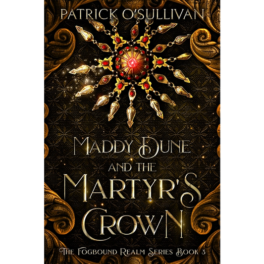 Maddy Dune and the Martyr's Crown