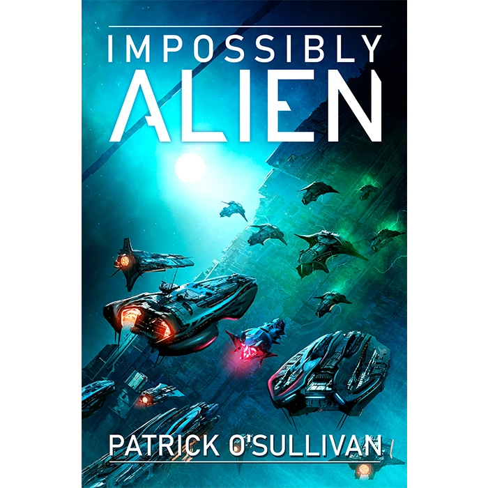 Book cover of 'Impossibly Alien' by Patrick O'Sullivan with a space-themed design.